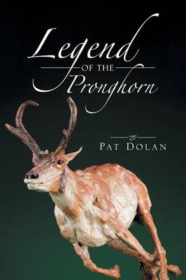 Book cover for Legend of the Pronghorn