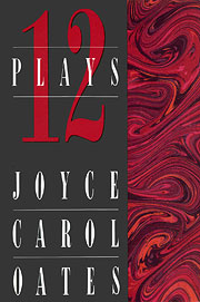 Book cover for Oates Joyce Carol : Twelve Plays (Hbk)