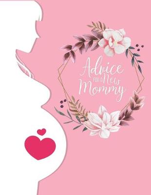 Book cover for Advice For a New Mommy
