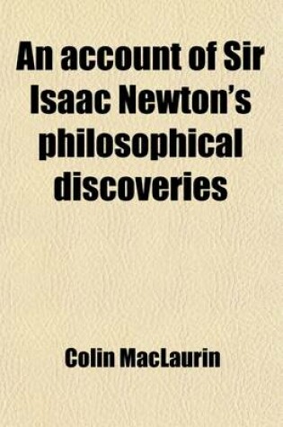 Cover of An Account of Sir Isaac Newton's Philosophical Discoveries in Four Books