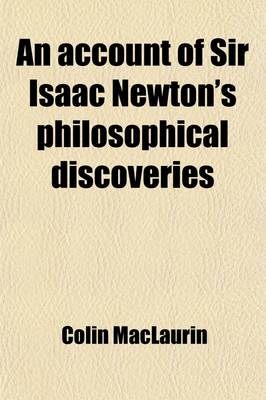 Book cover for An Account of Sir Isaac Newton's Philosophical Discoveries in Four Books