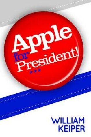 Cover of Apple for President!