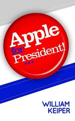 Book cover for Apple for President!