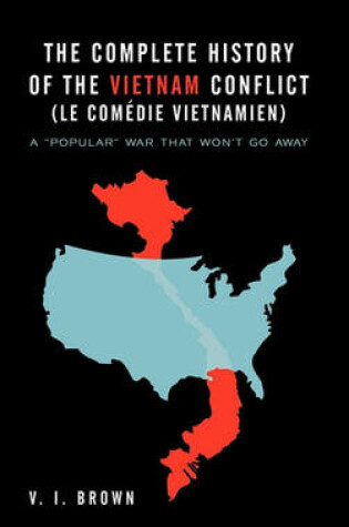 Cover of The Complete History of the Vietnam Conflict (Le Com Die Vietnamien)