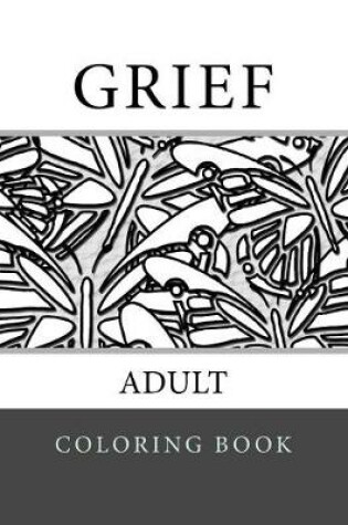 Cover of Grief Adult Coloring Book