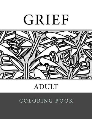 Book cover for Grief Adult Coloring Book