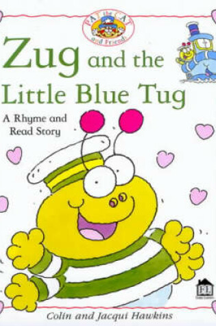 Cover of Hawkins Rhyme & Read:  Zug and the Little Blue Tug