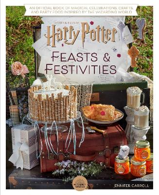 Book cover for Harry Potter: Feasts & Festivities