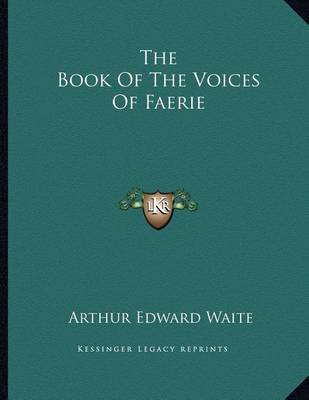 Book cover for The Book of the Voices of Faerie