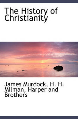 Cover of The History of Christianity