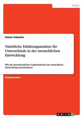 Cover of Naturliche Erklarungsansatze fur Unterschiede in der menschlichen Entwicklung