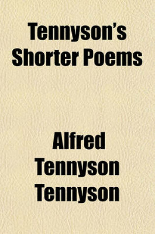 Cover of Tennyson's Shorter Poems