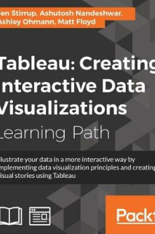 Cover of Tableau: Creating Interactive Data Visualizations