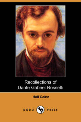 Book cover for Recollections of Dante Gabriel Rossetti (Dodo Press)