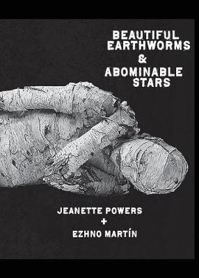 Book cover for Beautiful Earthworms & Abominable Stars