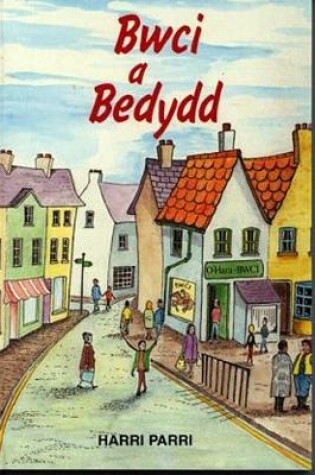 Cover of Bwci a Bedydd