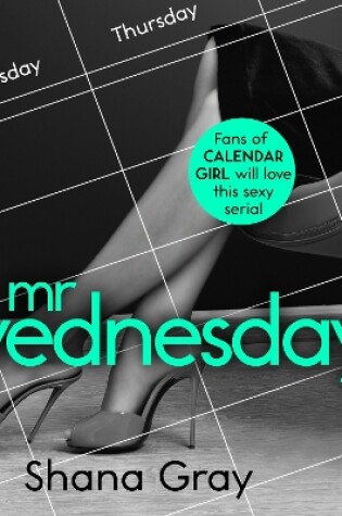 Cover of Mr Wednesday (A sexy serial, perfect for fans of Calendar Girl)