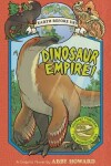 Book cover for Dinosaur Empire! (Earth Before Us #1): Journey through the Mesozoic Era
