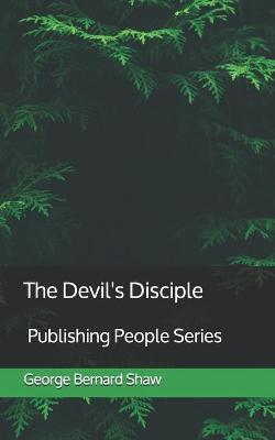 Book cover for The Devil's Disciple - Publishing People Series