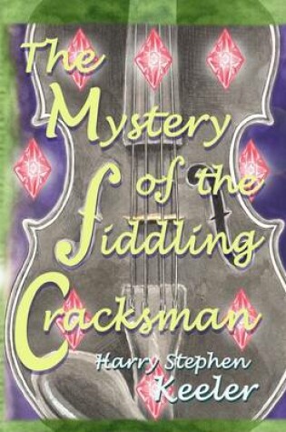 Cover of The Mystery of the Fiddling Cracksman