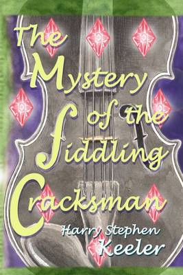 Book cover for The Mystery of the Fiddling Cracksman