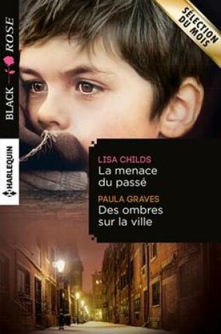 Cover of La Menace Du Passe - Des Ombres Sur La Ville
