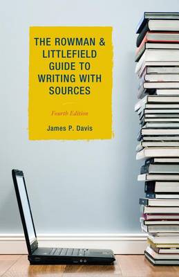 Book cover for The Rowman & Littlefield Guide to Writing with Sources