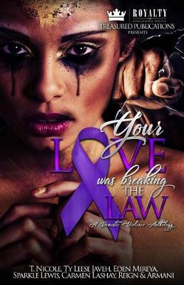 Book cover for Your Love Was Breaking the Law