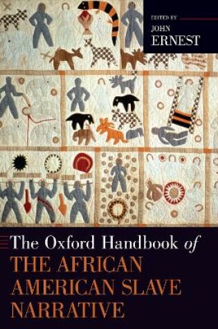 Cover of The Oxford Handbook of the African American Slave Narrative