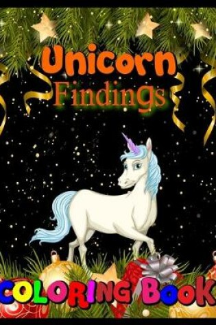 Cover of unicorn findings coloring book
