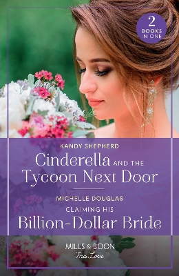 Book cover for Cinderella And The Tycoon Next Door / Claiming His Billion-Dollar Bride