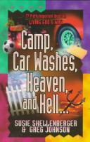 Book cover for Camp, Car Washes, Heaven, and Hell