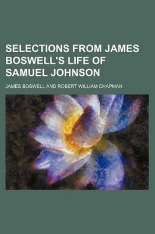 Cover of Selections from James Boswell's Life of Samuel Johnson