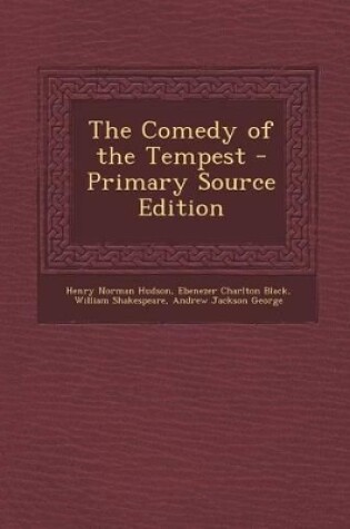 Cover of The Comedy of the Tempest - Primary Source Edition