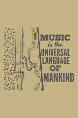 Cover of Music Is the Universal Language of Mankind