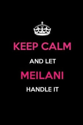 Cover of Keep Calm and Let Meilani Handle It