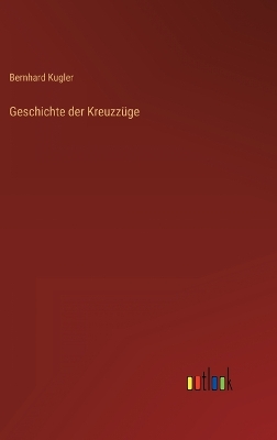 Book cover for Geschichte der Kreuzzüge