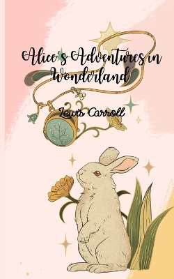Book cover for Alice's Adventures in Wonderland (Annotated)