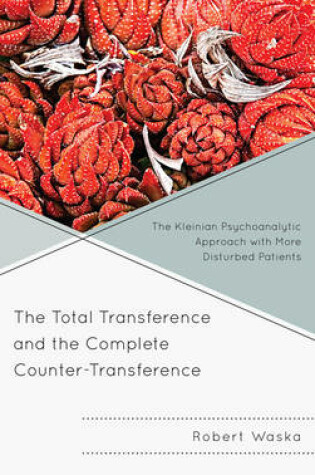 Cover of The Total Transference and the Complete Counter-Transference