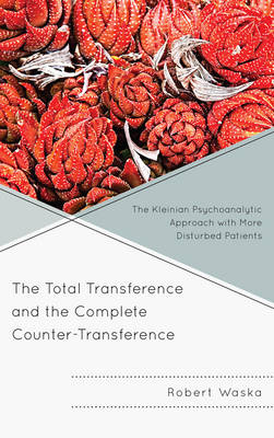 Book cover for The Total Transference and the Complete Counter-Transference