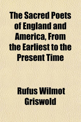 Book cover for The Sacred Poets of England and America, from the Earliest to the Present Time