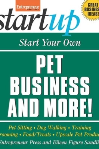 Cover of Start Your Own Pet Business and More