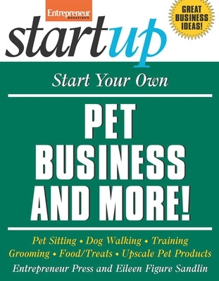 Book cover for Start Your Own Pet Business and More