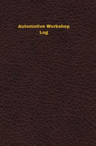 Cover of Automotive Workshop Log