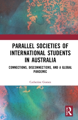 Book cover for Parallel Societies of International Students in Australia