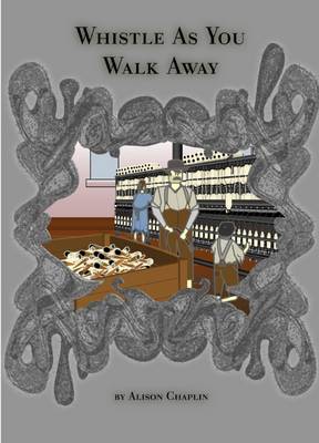 Book cover for Whistle as You Walk Away