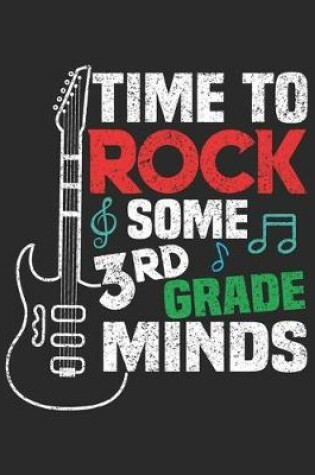 Cover of Time To Rock Some 3rd Grade Minds
