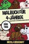 Book cover for Malbuch für 4-Jährige (Süße Tiere)