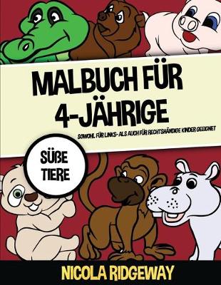 Book cover for Malbuch für 4-Jährige (Süße Tiere)
