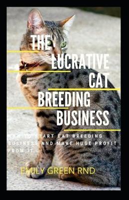 Book cover for The Lucrative Cat Breeding Business